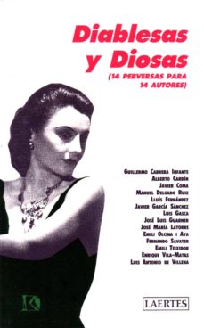 Portada de Varios autores Diablesas y diosas 14 perversas para 14 autores Editorial Laertes