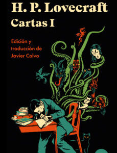 Portada de Howard Phillips Lovecraft Escribir contra los hombres Volumen1 Editorial Valdemar