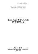 Portada de Antonio Fontán Letras y poder en Roma Tapa dura Editorial Eunsa
