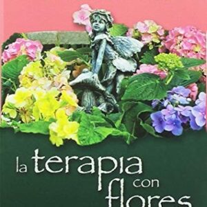 Portada de Doreen Virtue y Robert Reeves La terapia con flores Libro y cartas Editorial Guy Tredaniel