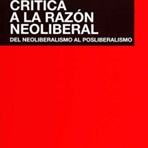 Portada de Miguel Angel Contreras Natera Crítica a la razón neoliberal Editorial Akal