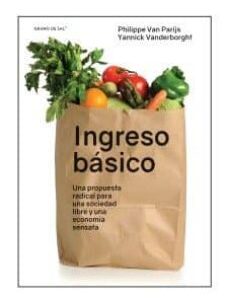 Portada de Philippe Van Parijs Ingreso básico Editorial Grano de sal