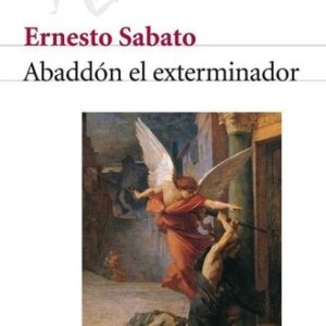 Portada de Ernesto Sábato Abaddón el exterminador Editorial Seix Barral