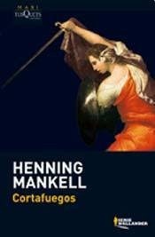 Portada de Henning Mankell Cortafuegos Editorial Tusquets