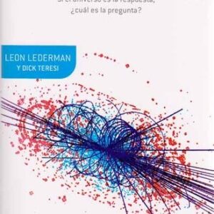 Portada de Leon Lederman y Dick Teresi La partícula divina Editorial Crítica
