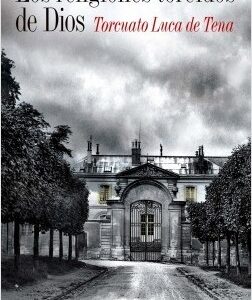 Portada de Torcuato Luca de Tena Los renglones torcidos de Dios Editorial Planeta
