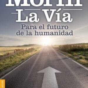 Portada de Edgar Morin La vía Editorial Paidós