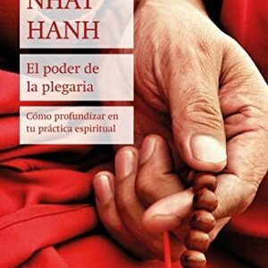 Portada de Thich Nhat Hanh El poder de la pegaria Editorial Zenith
