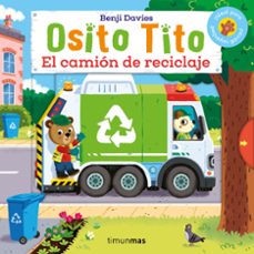 Portada de Benji Davies Osito Tito Camión de reciclaje Tapa dura Editorial Planeta