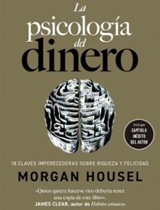 Portada de Morgan Housel La psicología del dinero Editorial Planeta