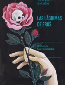 Portada de George Batalle Las lágrimas de Eros Editorial Tusquet