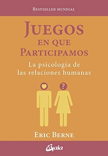 Portada de Eric Berne Juegos en que participamos Editorial Gaia