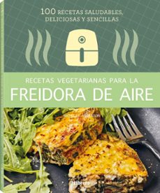 Portada de Recetas vegetarianas para la freidora de aire Editorial Librero