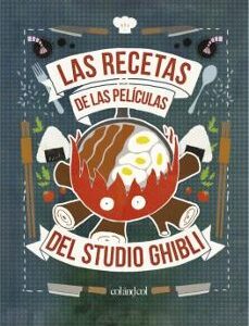 Portada de Las recetas de las películas del Studio Ghibli Editorial Col and col