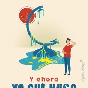 Portada de Andreu Escrivà Y ahora yo qué hago Editorial Capitán Swing