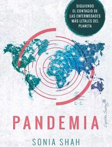 Portada de Sonia Shah Pandemia Enfermedades más letales del planeta Editorial Capitán Swing