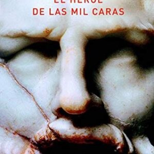 Portada de Joseph Campbell El héroe de las mil caras Tapa dura Editorial Atalanta