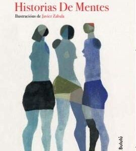 Portada de Arantza Portabales Historias de mentes Tapa dura Editorial Bululú