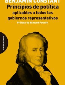 Portada de Benjamin Constant Principios de la política aplicables a todos los gobiernos representativos Editorial Página indómita