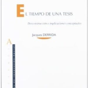 Portada de Jacques Derrida El tiempo de una tesis Editorial Anthropos