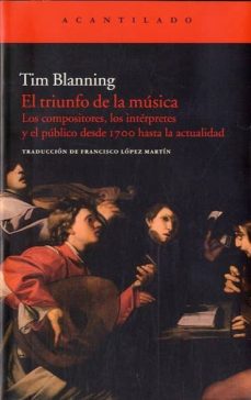 Portada de Tim Blanning Triunfo de la música Editorial Acantilado
