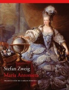 Portada de Stefan Zweig María Antonieta Editorial Acantilado