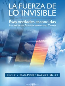 Portada de Garnier Malet La fuerza de lo invisible Esas verdades escondidas Editorial Arkano Books