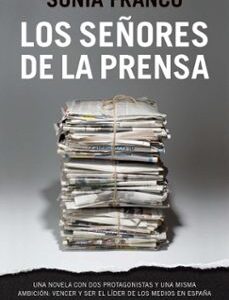 Portada de Sonia Franco Los señores de la prensa Editorial Alienta