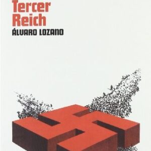 Portada de Alvaro Lozano Anatomía del Tercer Reich Editorial Melusina