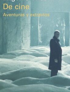 Portada de Eugenio Trías De cine Tapa dura Editorial Galaxia Gutenberg