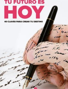 Portada de Francisco Alcaide Hernandez y Laura Chica Tu futuro es hoy Editorial Alienta