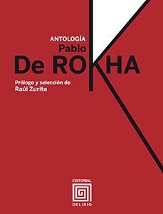 Portada de Pablo De Rokha Antología Editorial Delirio