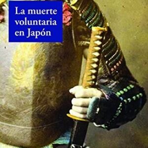 Portada de Maurice Pinguet La muerte voluntaria en Japón Editorial Adriana Hidalgo
