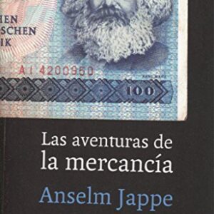 Portada de Anselm Jappe Aventuras de la mercancía Editorial Pepitas de calabaza