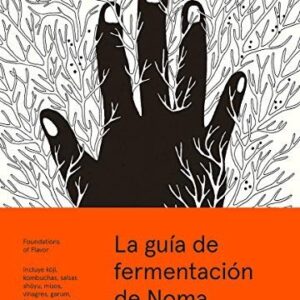 Portada de Noma René Redzepi y David Zilber La guía de la fermentación Editorial Neo Person