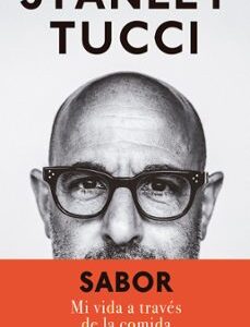 Portada de Stanley Tucci Sabor Tapa dura Editorial Neo-person
