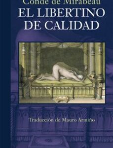 Portada de Conde de Mirabeau El libertino de calidad Editorial Siruela