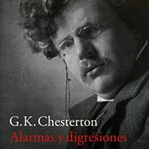 Portada de G. K. Chesterton Alarmas y digresiones Editorial Acantilado