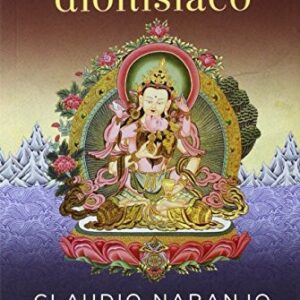 Portada de Claudio Naranjo Budismo dionisíaco Editorial La llave
