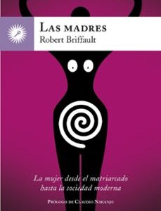 Portada de Robert Briffault Las madres Editorial La llave