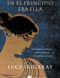 Portada de Luce Irigaray En el principio era ella Editorial La Llave