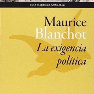 Portada de Rosa Martínez González Maurice Blanchot La exigencia política Editorial Universidad de Zaragoza