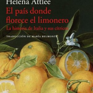 Portada de Attlee Helena El país donde florece el limonero Editorial Acantilado