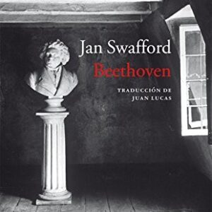 Portada de Jan Swafford Beethoven Tapa dura Editorial Acantilado