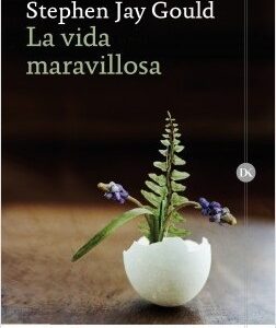 Portada de Stephen Jay Gould La vida maravillosa Editorial Crítica