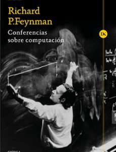 Portada de Richard Feynman Conferencias sobre computación Editorial Crítica