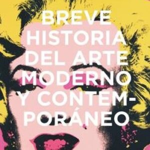 Portada de Susie Hodge Breve historia del arte moderno y contemporáneo Editorial Blume