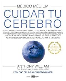 Portada de Anthony William Médico medium Cuidar tu cerebro Editorial Arkano