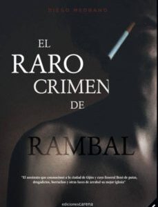 Portada de Diego Medrano El raro crimen de Rambal Ediciones Carena