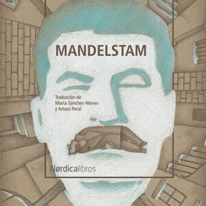 Portada de Anna Ajmátova Mandelstam Editorial Nórdica Libros